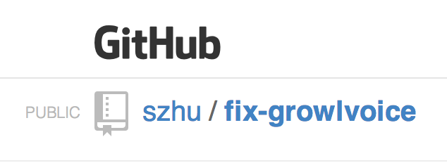 github.com/szhu/fix-growlvoice